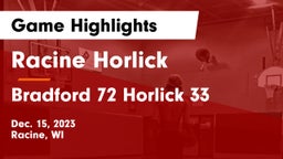 Racine Horlick vs Bradford 72 Horlick 33 Game Highlights - Dec. 15, 2023