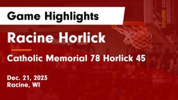 Racine Horlick vs Catholic Memorial 78 Horlick 45 Game Highlights - Dec. 21, 2023