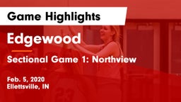 Edgewood  vs Sectional Game 1: Northview Game Highlights - Feb. 5, 2020