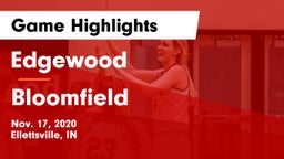 Edgewood  vs Bloomfield  Game Highlights - Nov. 17, 2020