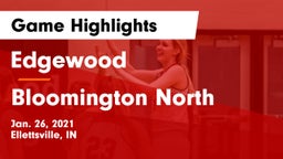 Edgewood  vs Bloomington North  Game Highlights - Jan. 26, 2021