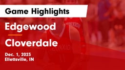 Edgewood  vs Cloverdale  Game Highlights - Dec. 1, 2023
