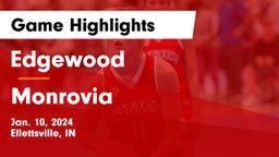 Edgewood  vs Monrovia  Game Highlights - Jan. 10, 2024