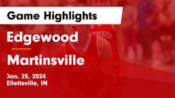 Edgewood  vs Martinsville  Game Highlights - Jan. 25, 2024