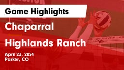 Chaparral  vs Highlands Ranch  Game Highlights - April 23, 2024