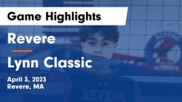 Revere  vs Lynn Classic Game Highlights - April 3, 2023