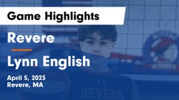Revere  vs Lynn English Game Highlights - April 5, 2023