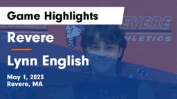 Revere  vs Lynn English Game Highlights - May 1, 2023