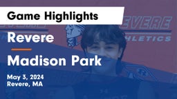 Revere  vs Madison Park Game Highlights - May 3, 2024