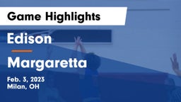 Edison  vs Margaretta  Game Highlights - Feb. 3, 2023