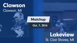 Matchup: Clawson  vs. Lakeview  2016