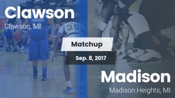 Matchup: Clawson  vs. Madison   2017