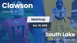 Matchup: Clawson  vs. South Lake  2018