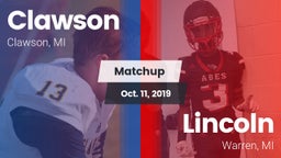 Matchup: Clawson  vs. Lincoln  2019