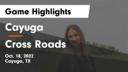 Cayuga  vs Cross Roads  Game Highlights - Oct. 18, 2022