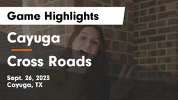 Cayuga  vs Cross Roads  Game Highlights - Sept. 26, 2023
