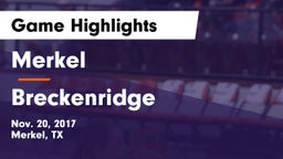 Merkel  vs Breckenridge  Game Highlights - Nov. 20, 2017