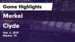 Merkel  vs Clyde  Game Highlights - Feb. 6, 2018
