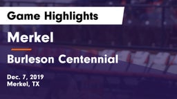 Merkel  vs Burleson Centennial   Game Highlights - Dec. 7, 2019