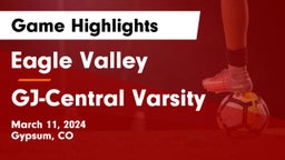 Eagle Valley  vs GJ-Central Varsity Game Highlights - March 11, 2024