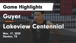 Guyer  vs Lakeview Centennial  Game Highlights - Nov. 17, 2020