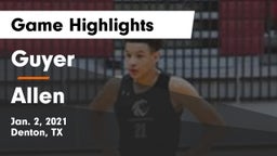 Guyer  vs Allen  Game Highlights - Jan. 2, 2021