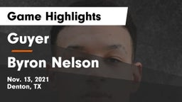 Guyer  vs Byron Nelson  Game Highlights - Nov. 13, 2021