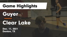 Guyer  vs Clear Lake  Game Highlights - Dec. 11, 2021