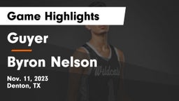 Guyer  vs Byron Nelson  Game Highlights - Nov. 11, 2023