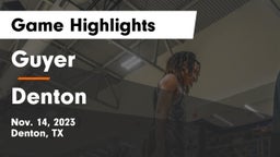 Guyer  vs Denton  Game Highlights - Nov. 14, 2023