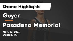 Guyer  vs Pasadena Memorial  Game Highlights - Nov. 18, 2023
