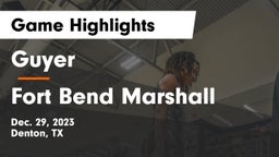 Guyer  vs Fort Bend Marshall  Game Highlights - Dec. 29, 2023