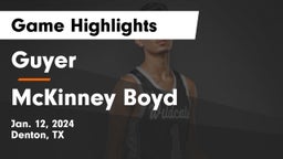 Guyer  vs McKinney Boyd  Game Highlights - Jan. 12, 2024