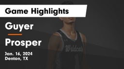 Guyer  vs Prosper  Game Highlights - Jan. 16, 2024