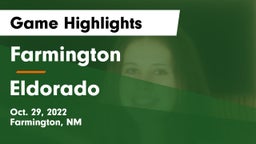 Farmington  vs Eldorado  Game Highlights - Oct. 29, 2022