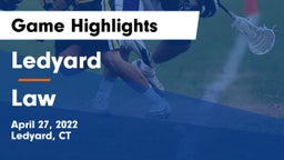Ledyard  vs Law  Game Highlights - April 27, 2022