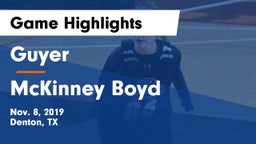 Guyer  vs McKinney Boyd  Game Highlights - Nov. 8, 2019