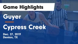 Guyer  vs Cypress Creek  Game Highlights - Dec. 27, 2019