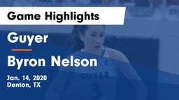 Guyer  vs Byron Nelson  Game Highlights - Jan. 14, 2020