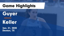 Guyer  vs Keller Game Highlights - Jan. 31, 2020