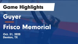 Guyer  vs Frisco Memorial  Game Highlights - Oct. 31, 2020