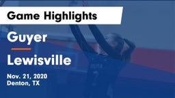 Guyer  vs Lewisville  Game Highlights - Nov. 21, 2020