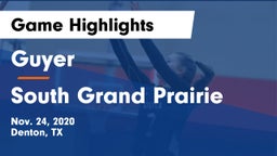 Guyer  vs South Grand Prairie  Game Highlights - Nov. 24, 2020