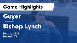 Guyer  vs Bishop Lynch  Game Highlights - Dec. 1, 2020