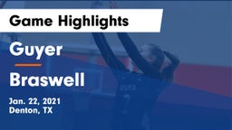 Guyer  vs Braswell  Game Highlights - Jan. 22, 2021