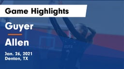 Guyer  vs Allen  Game Highlights - Jan. 26, 2021