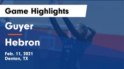 Guyer  vs Hebron  Game Highlights - Feb. 11, 2021