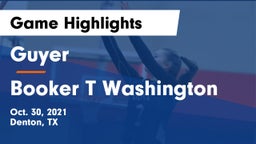 Guyer  vs Booker T Washington  Game Highlights - Oct. 30, 2021