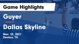 Guyer  vs Dallas Skyline  Game Highlights - Nov. 23, 2021