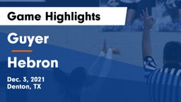 Guyer  vs Hebron  Game Highlights - Dec. 3, 2021